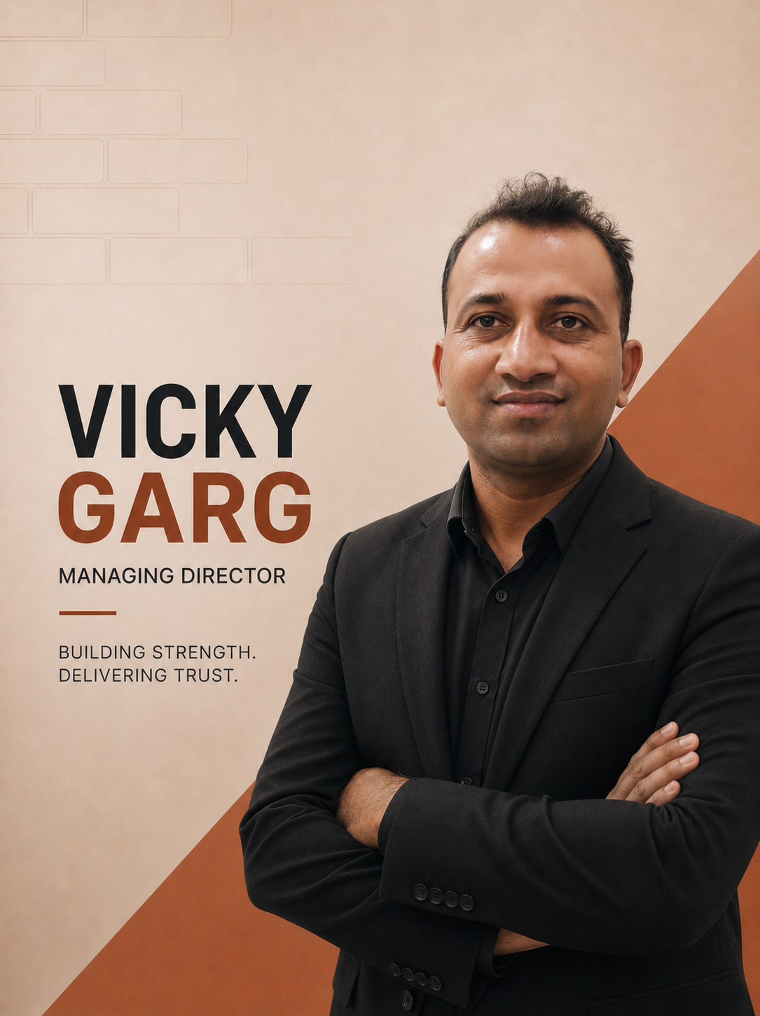 Vicky Garg — Managing Director, BBC1 Bhuna Bricks Company
